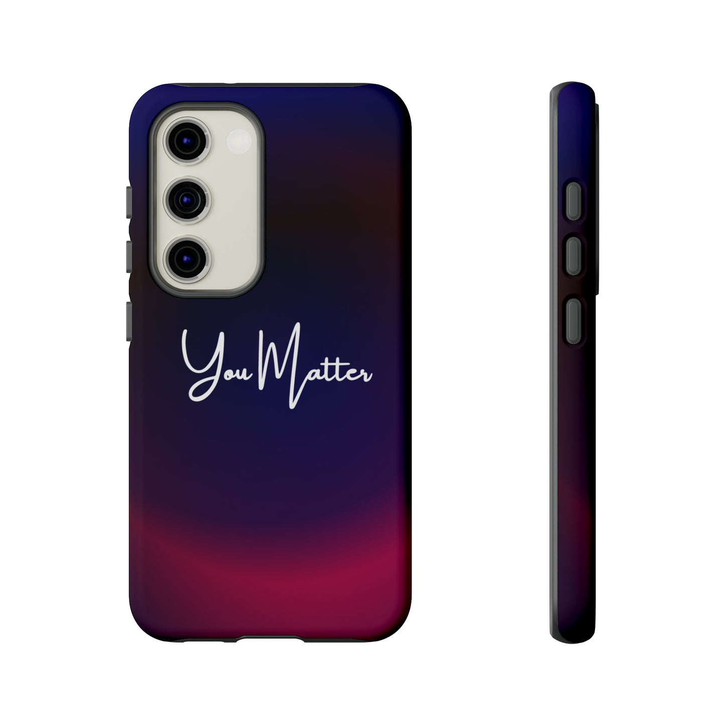 You Matter, Samsung, iPhone 15, 14, 13 pro max case, iPhone Tough Phone Case, Popular Phone Cover, Everyday Phone Cases