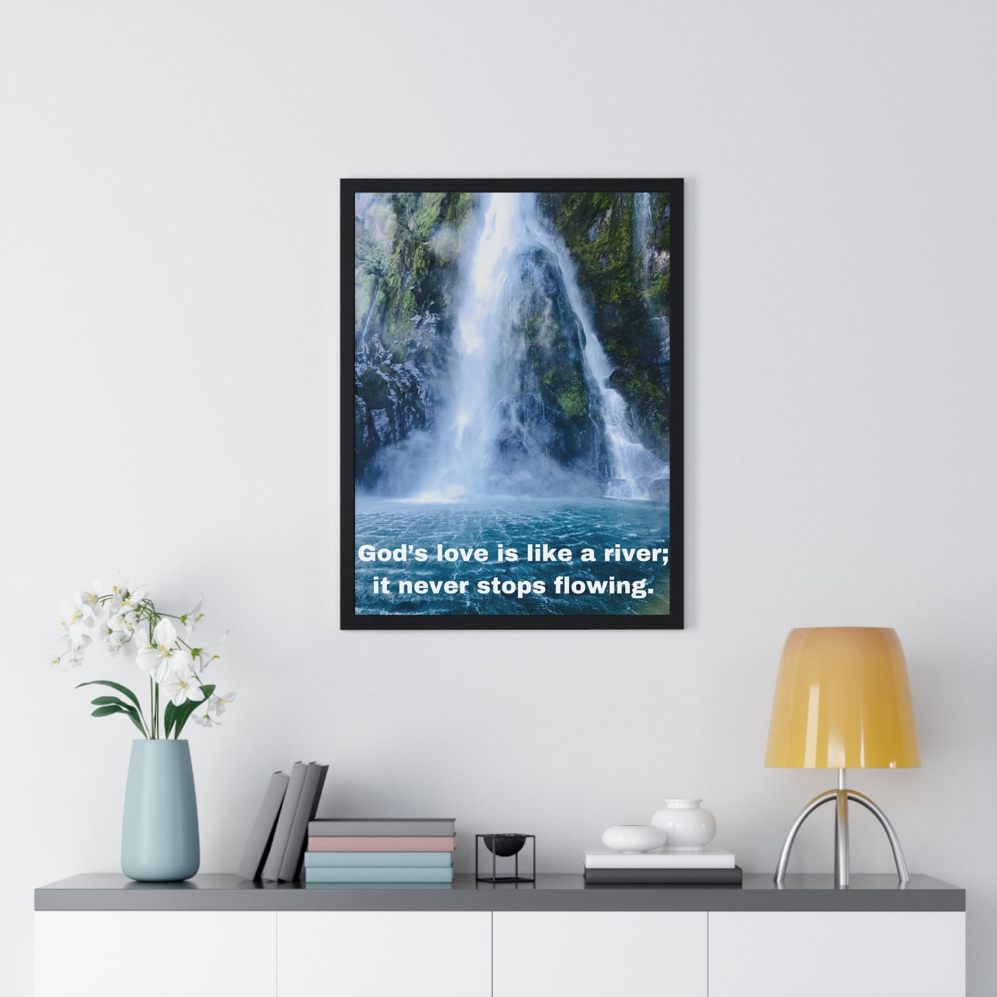 God's love is like a river....Vertical Framed Poster, Inspiration