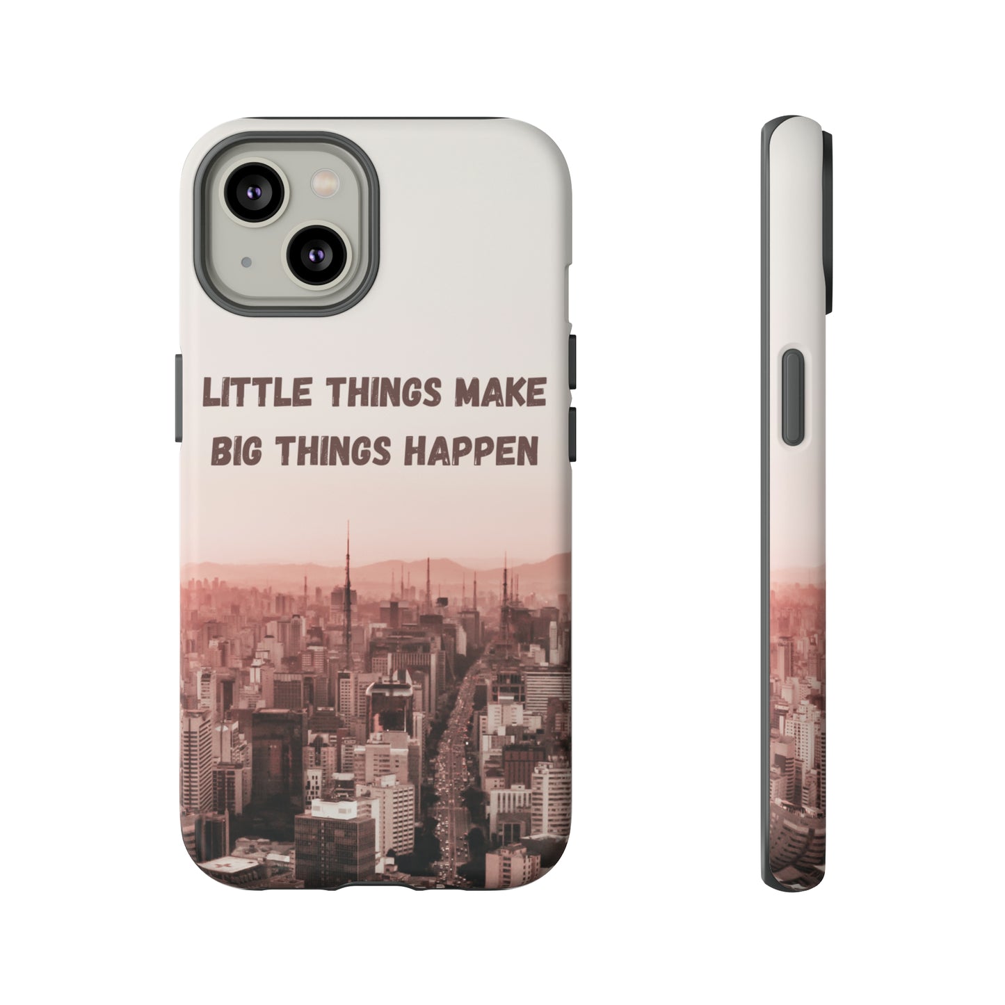 Little Things Make Big Things Happen, Samsung Galaxy, iPhone 15, 14, 13 pro max case, iPhone Tough Phone Case, Popular Phone Cover, Everyday Phone Cases, Tough Case