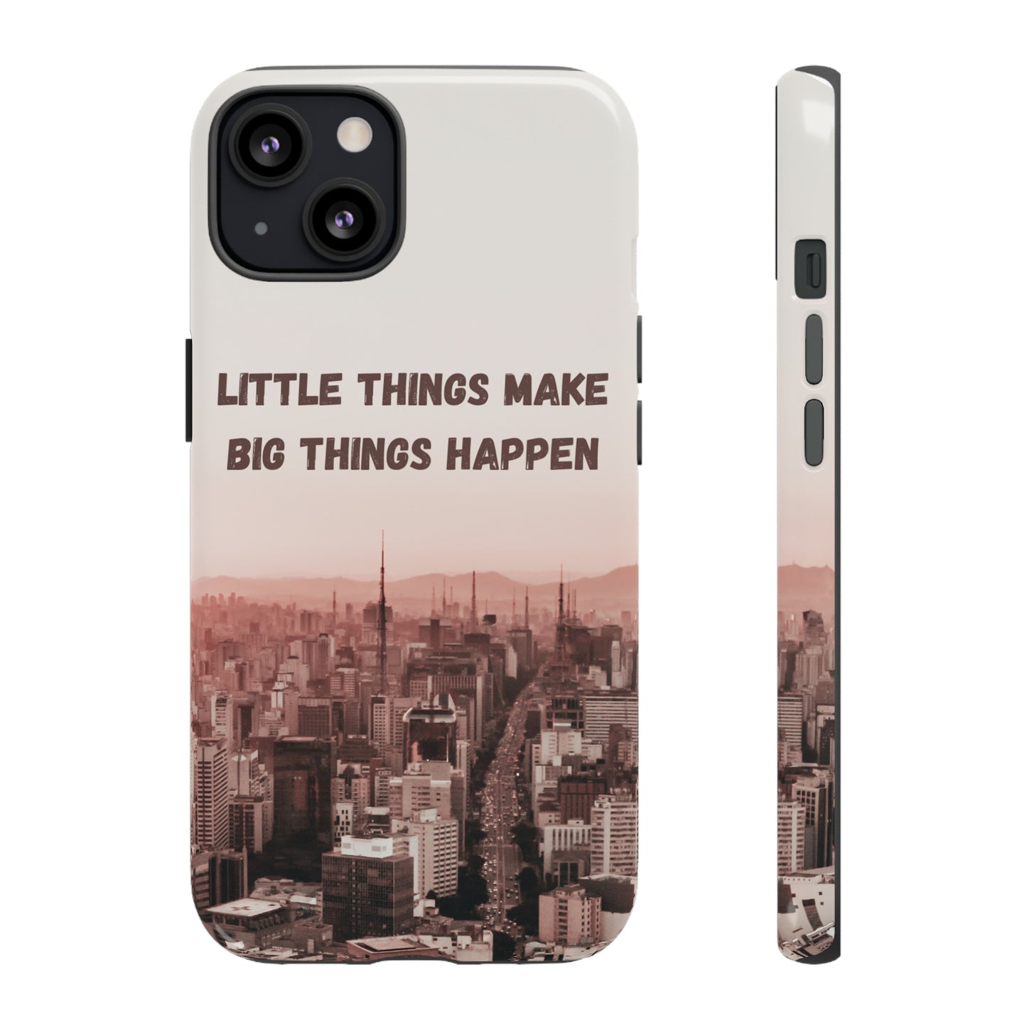 Little Things Make Big Things Happen, Samsung Galaxy, iPhone 15, 14, 13 pro max case, iPhone Tough Phone Case, Popular Phone Cover, Everyday Phone Cases, Tough Case