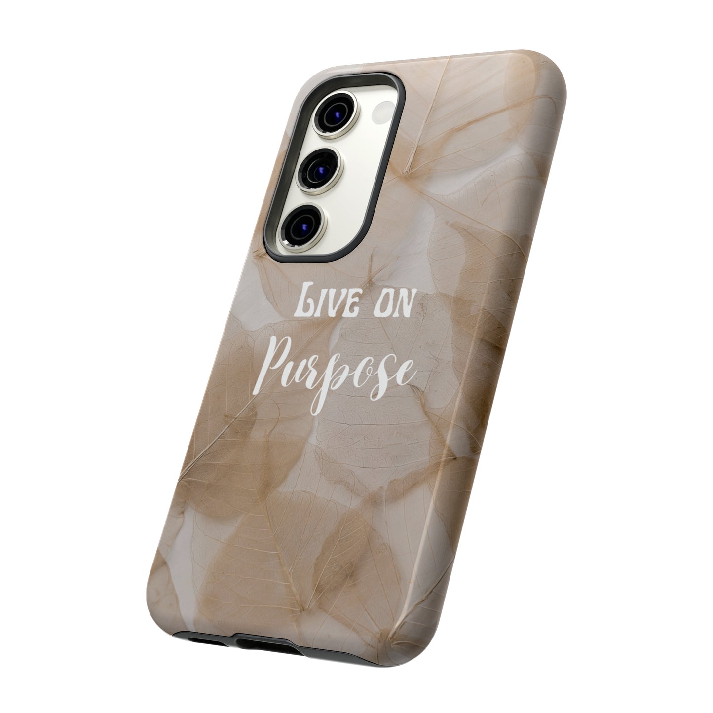 Beige Flowers Live Life On Purpose,, Samsung Galaxy, iPhone 15, 14, 13 pro max case, iPhone Tough Phone Case, Popular Phone Cover, Everyday Phone Cases, Tough Case