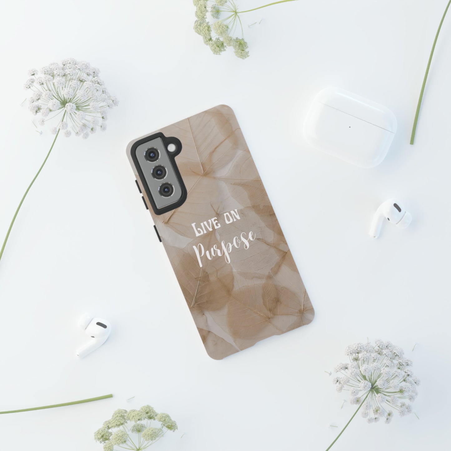 Beige Flowers Live Life On Purpose,, Samsung Galaxy, iPhone 15, 14, 13 pro max case, iPhone Tough Phone Case, Popular Phone Cover, Everyday Phone Cases, Tough Case