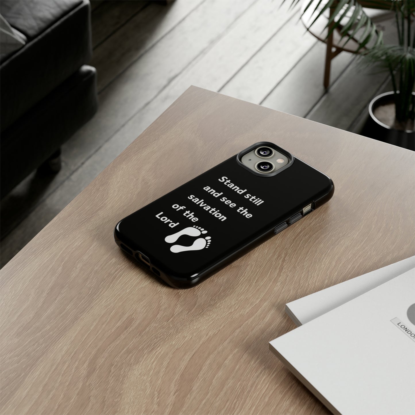 Stand Still and See Phone Case, Samsung, iPhone 15, 14, 13 pro max case, iPhone Tough Phone Case, Popular Phone Cover, Everyday Phone Cases, Tough Case