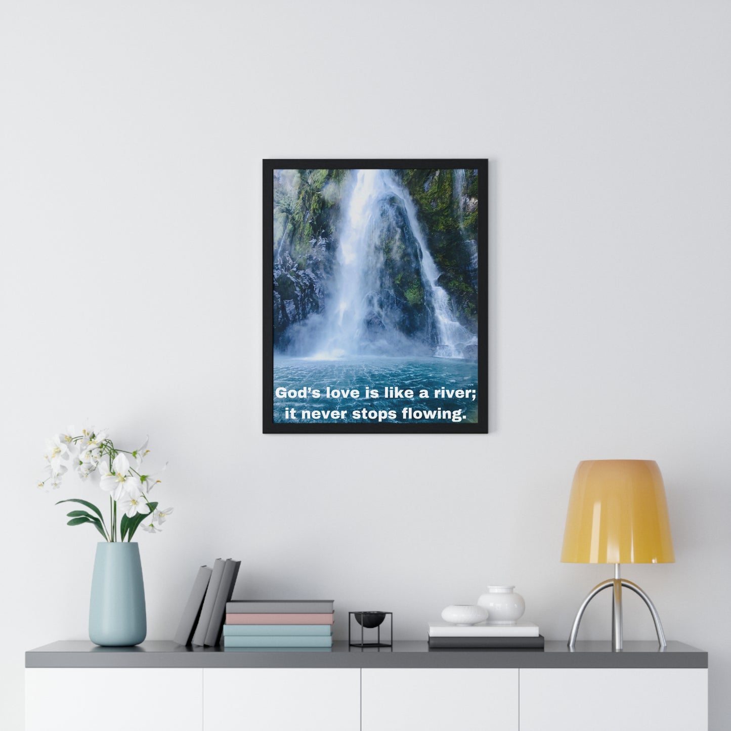God's love is like a river....Vertical Framed Poster, Inspiration