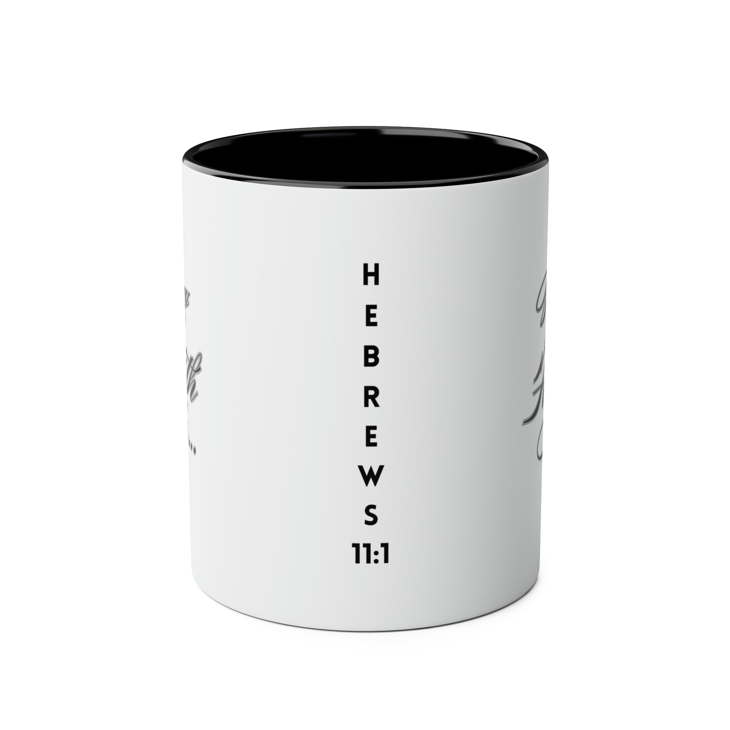 Now Faith Is Mug 11oz, Hebrew 11:1, Positive, Bible Verse, Inspiration, Gift, Coffee Mug, Christian Mug, Special Occassion Mug