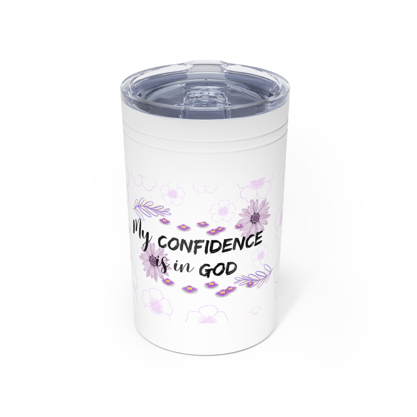 My Confidence is in God; Inspiration; Vacuum Insulated Tumbler, 11oz