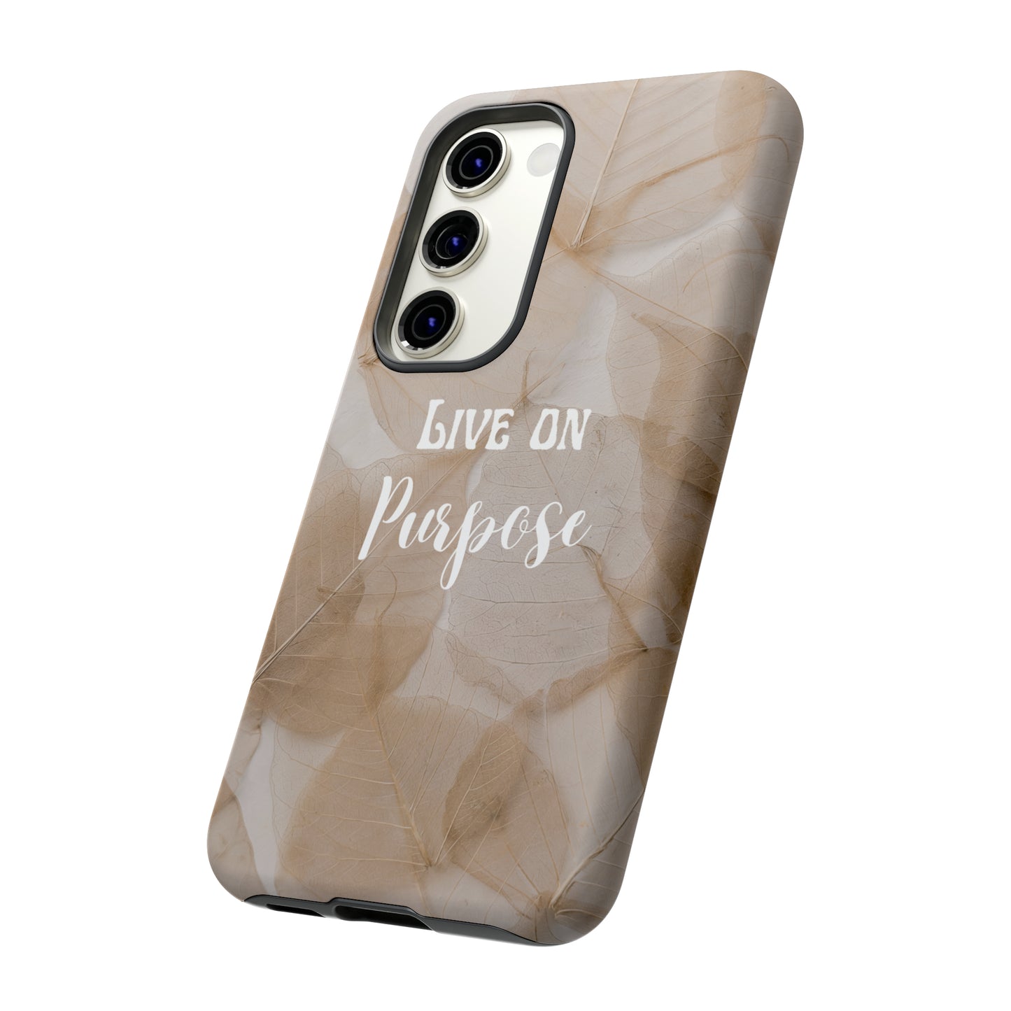 Beige Flowers Live Life On Purpose,, Samsung Galaxy, iPhone 15, 14, 13 pro max case, iPhone Tough Phone Case, Popular Phone Cover, Everyday Phone Cases, Tough Case