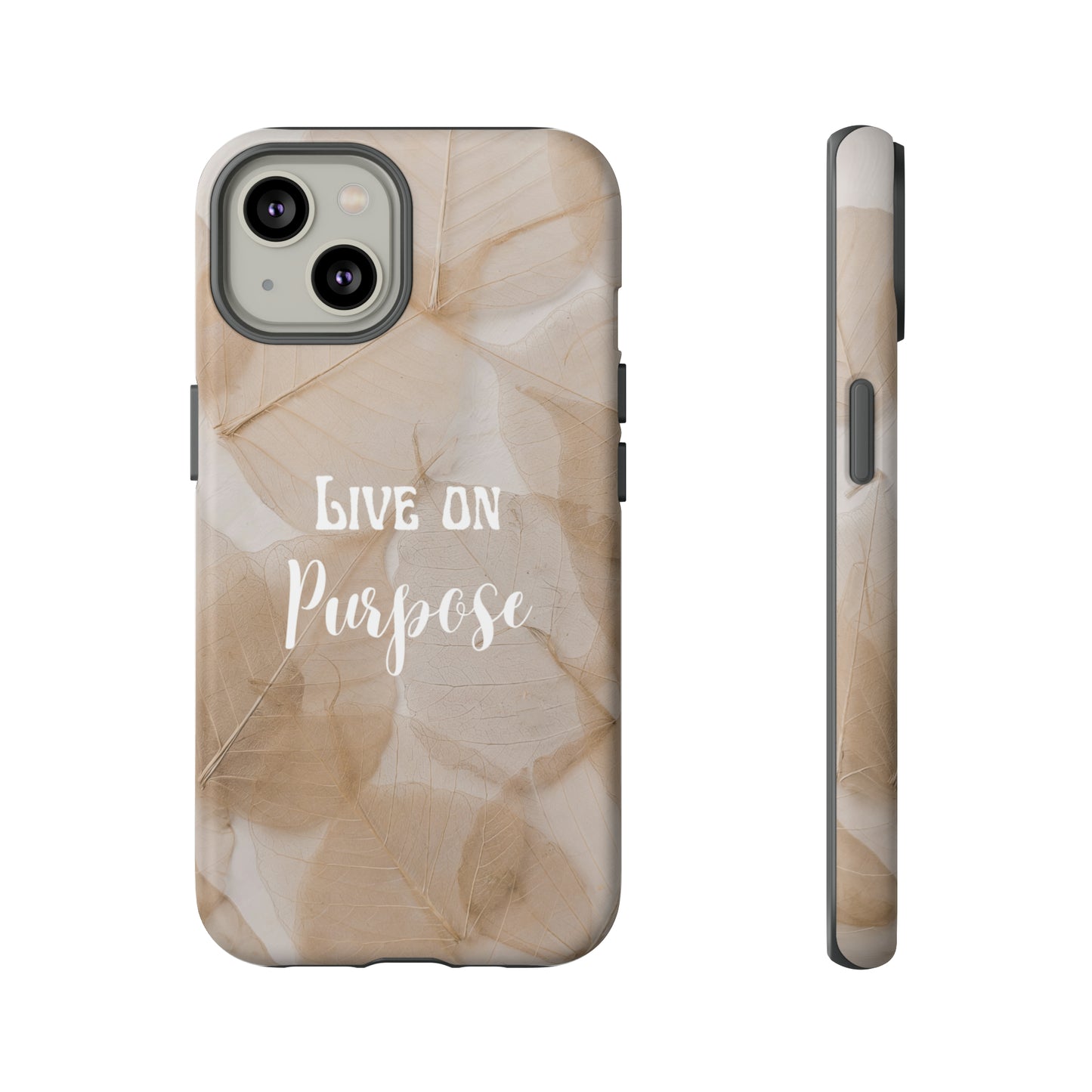 Beige Flowers Live Life On Purpose,, Samsung Galaxy, iPhone 15, 14, 13 pro max case, iPhone Tough Phone Case, Popular Phone Cover, Everyday Phone Cases, Tough Case