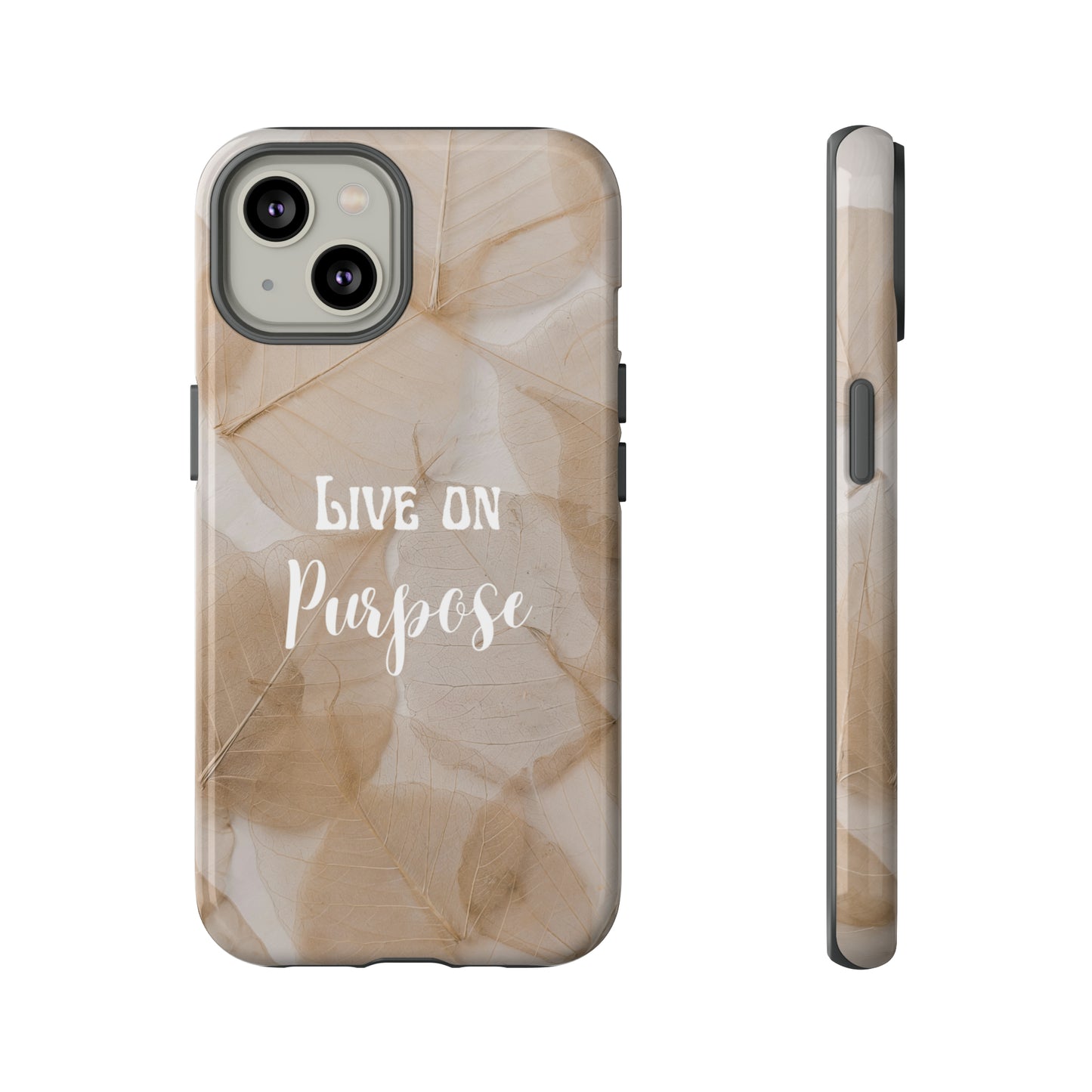 Beige Flowers Live Life On Purpose,, Samsung Galaxy, iPhone 15, 14, 13 pro max case, iPhone Tough Phone Case, Popular Phone Cover, Everyday Phone Cases, Tough Case