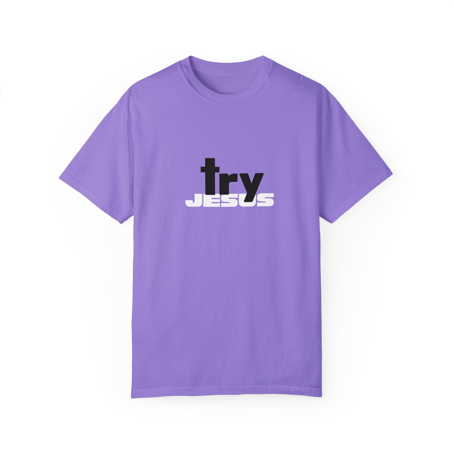 Try Jesus Purple Unisex Garment-Dyed T-shirt