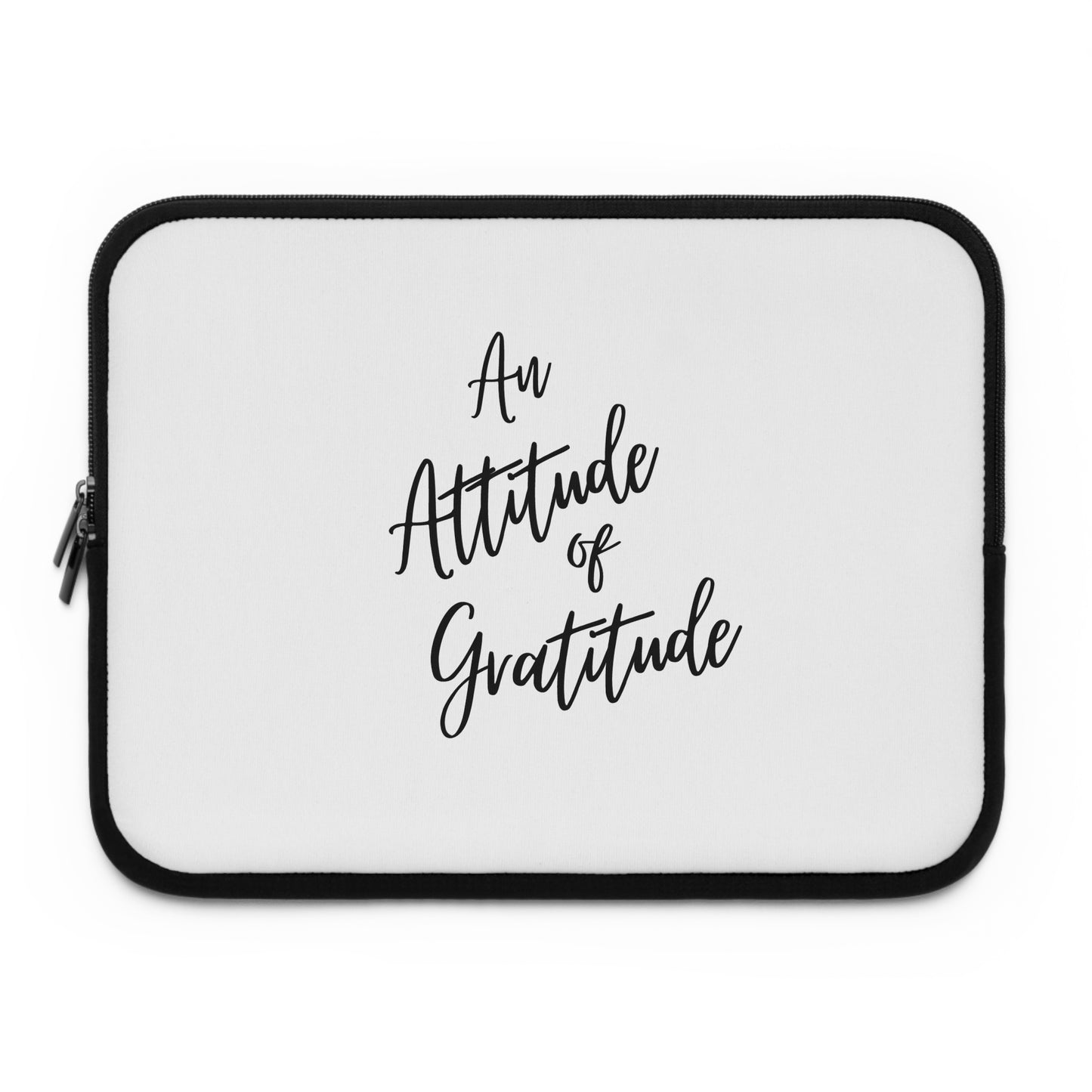 An Attitude Of Grattitude, Christian Laptop Sleeve, Positive, Bible Verse, Inspiration, Gift, Occassion Laptop Sleeve, Work