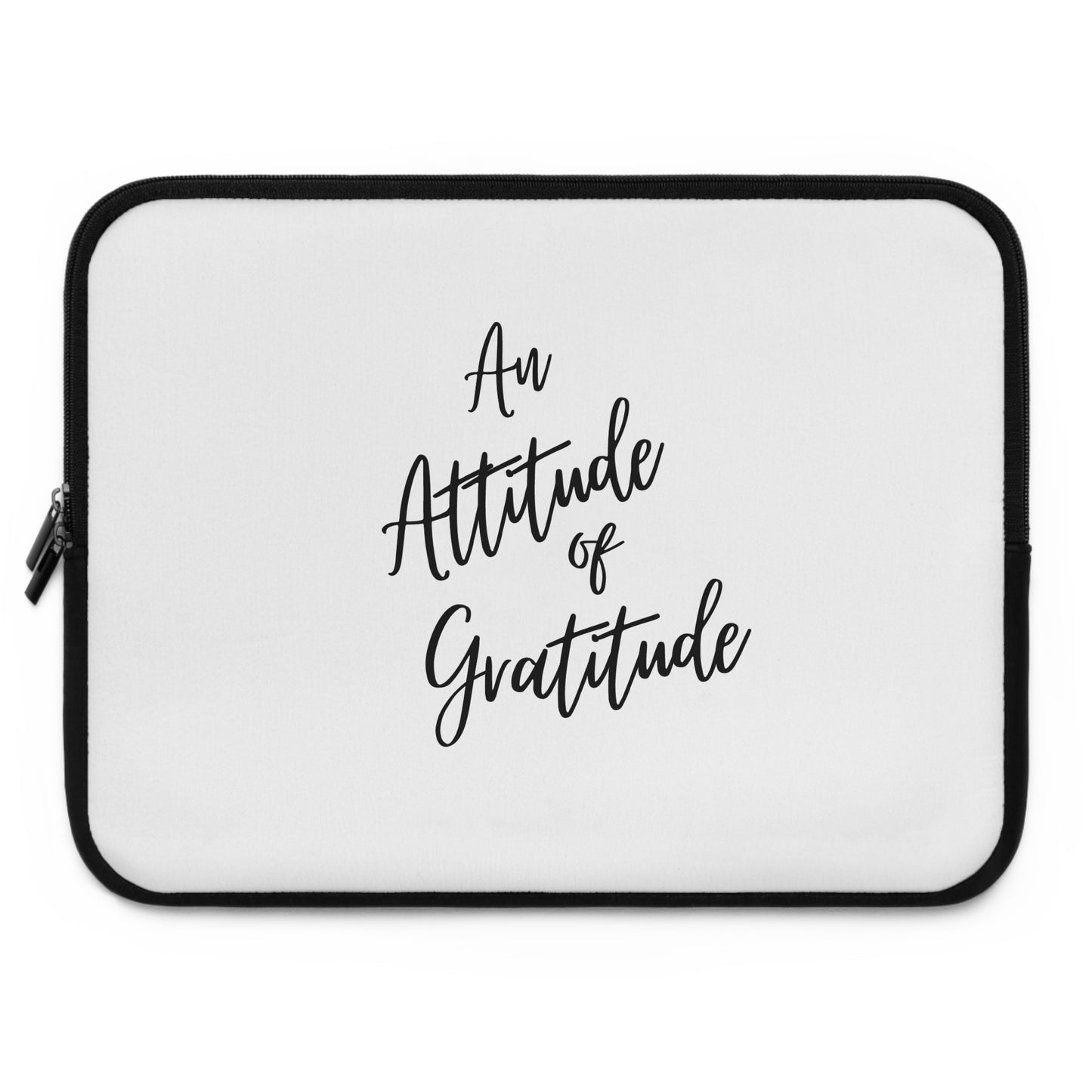 An Attitude Of Grattitude, Christian Laptop Sleeve, Positive, Bible Verse, Inspiration, Gift, Occassion Laptop Sleeve, Work