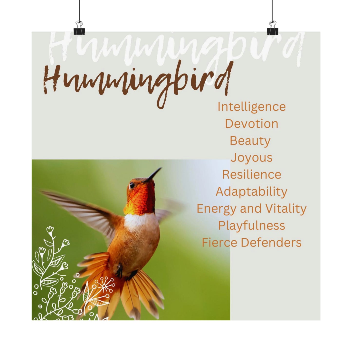 Hummingbird... Intelligence, Beauty, Joyous, Resilience, Energy & Vitality, Playfulness, Fierce Defender - Matte Vertical Posters