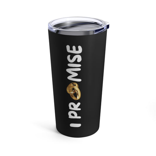 I PROMISE MARRIAGE VOW, Tumbler 20oz, Bible, Church, Inspirational, Commitment, Christian