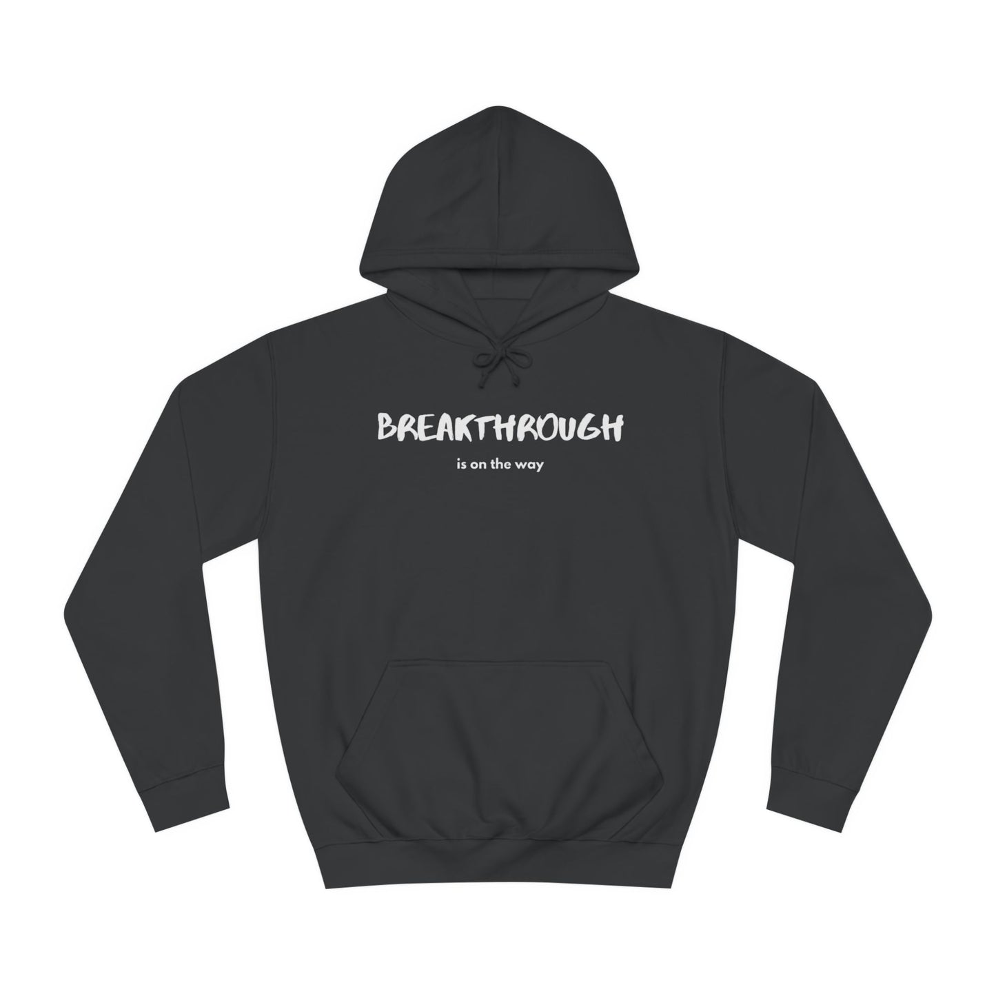 Breakthrough Unisex College Hoodie, Bible, Church, Inspirational, Commitment Hoodie