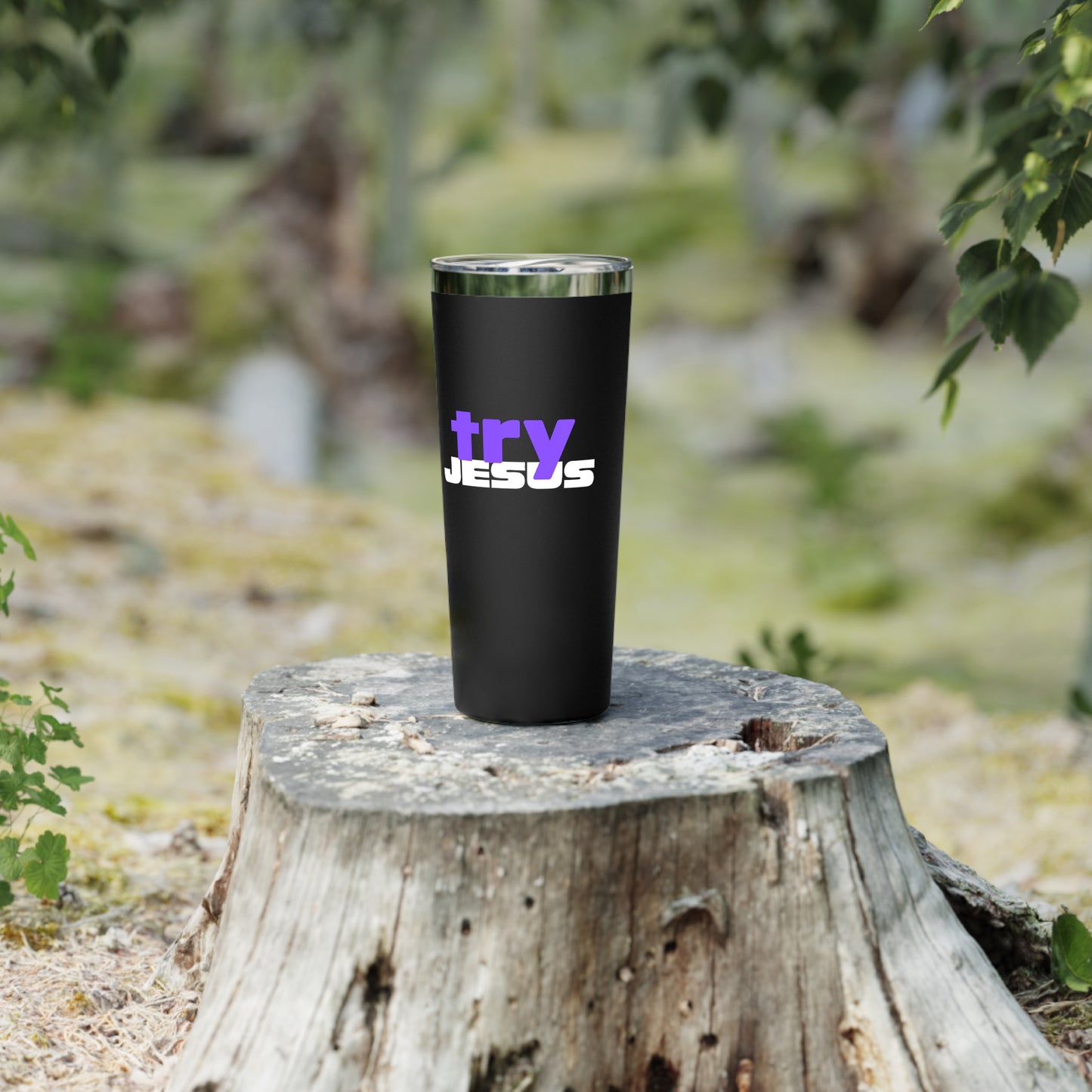 Try Jesus Copper Vacuum Insulated Tumbler, 22oz